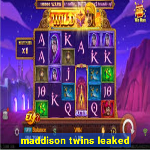 maddison twins leaked